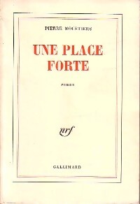 Une place forte - Pierre Moustiers - Livre