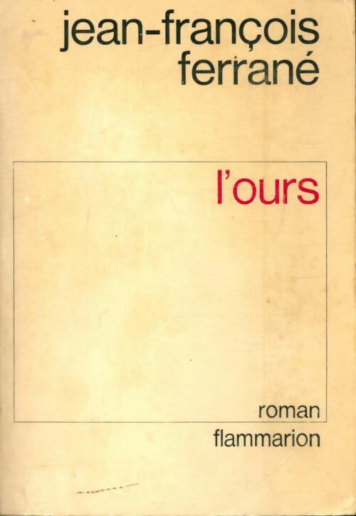 L'ours - Jean-François Ferrané - Livre