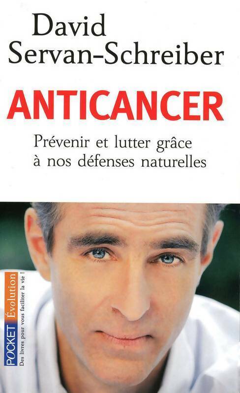 Anticancer - David Servan-Schreiber - Livre