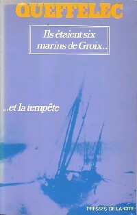 Ils étaient six marins de Groix... - Henri Quéffelec - Livre