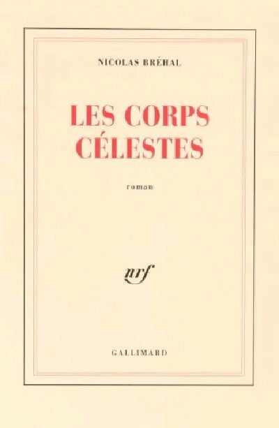 Les corps célestes - Nicolas Bréhal - Livre