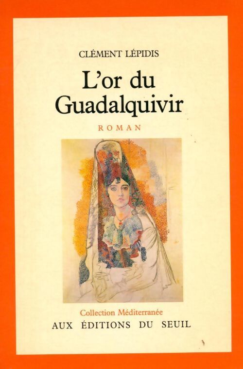 L'or du Guadalquivir - Clément Lépidis - Livre