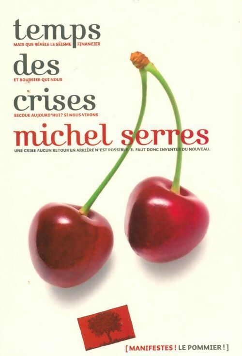 Temps des crises - Michel Serres - Livre