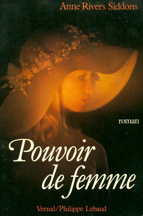 Pouvoir de femme - Anne Rivers Siddons - Livre