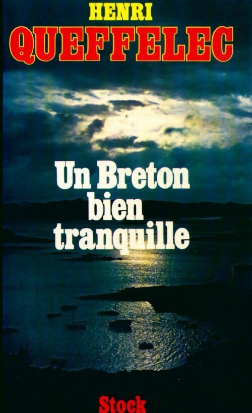 Un breton bien tranquille - Henri Quéffelec - Livre