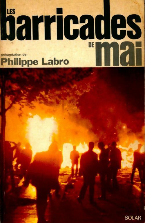 Les barricades de mai - Philippe Labro - Livre