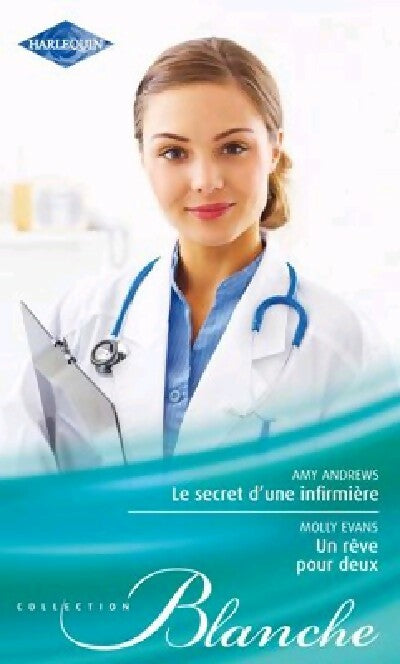 Le secret d'une infirmière / Un rêve pour deux - Amy Andrews, Molly Evans - Livre