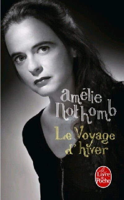 Le voyage d'hiver - Amélie Nothomb - Livre