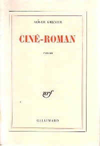 Ciné-roman - Roger Grenier - Livre