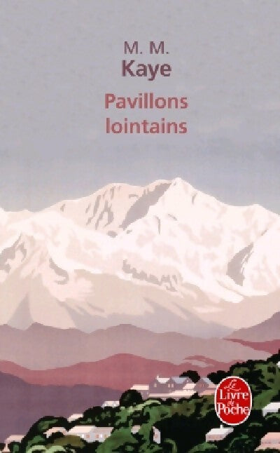 Pavillons lointains - M. M. Kaye - Livre