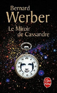 Le miroir de Cassandre - Bernard Werber - Livre