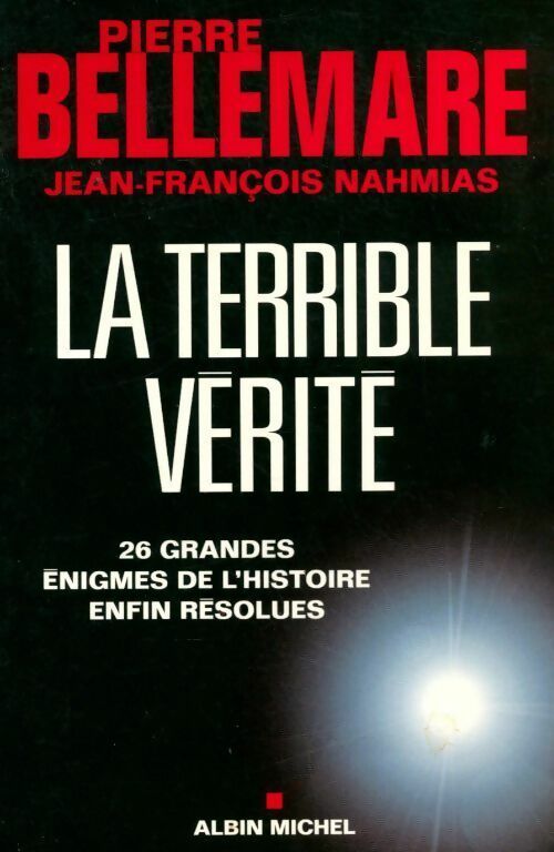 La terrible vérité - Jean-François Nahmias - Livre