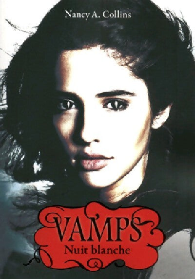 Vamps Tome II : Nuit blanche - Nancy A. Collins - Livre