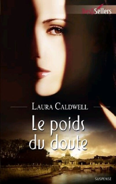 Le poids du doute - Laura Caldwell - Livre