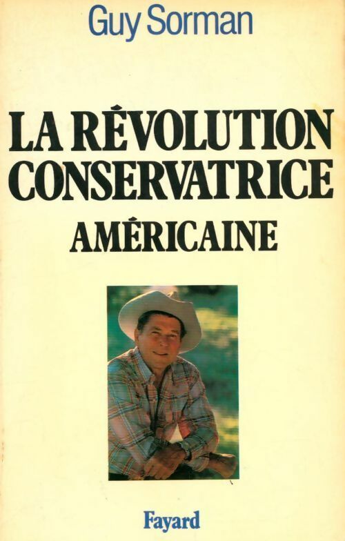 La révolution conservatrice américaine - Guy Sorman - Livre
