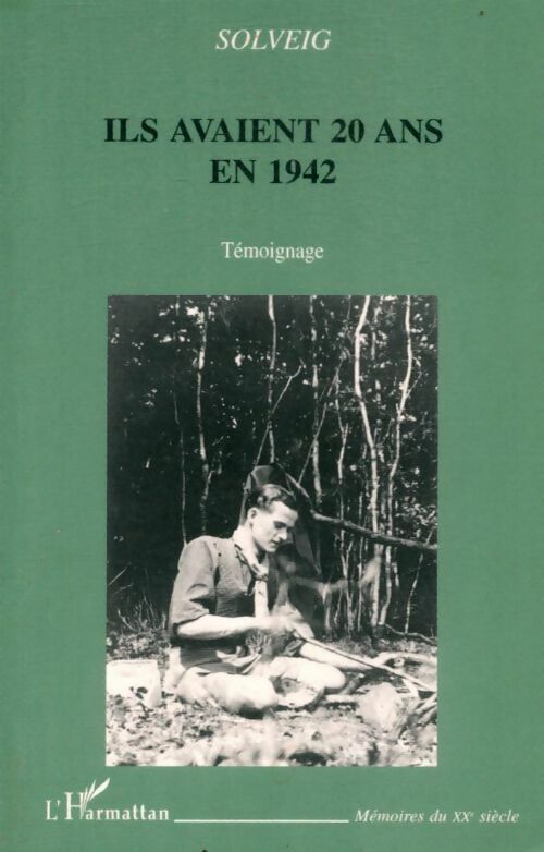 Ils avaient 20 ans en 1942 - Solveig - Livre