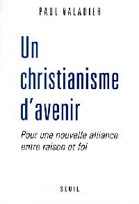 Un christianisme d'avenir - Paul Valadier - Livre
