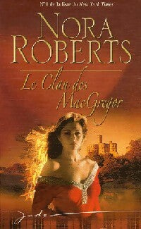 Le clan des MacGregor - Nora Roberts - Livre