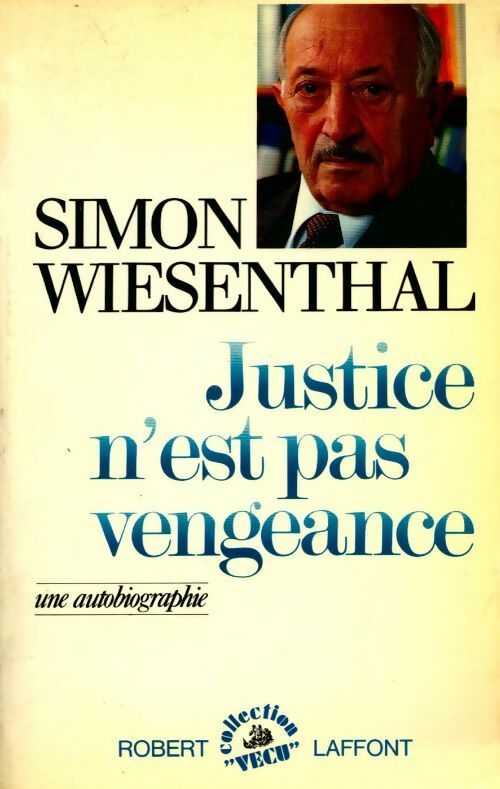 Justice n'est pas vengeance - Simon Wiesenthal - Livre
