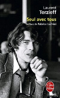Seul avec tous - Laurent Terzieff - Livre