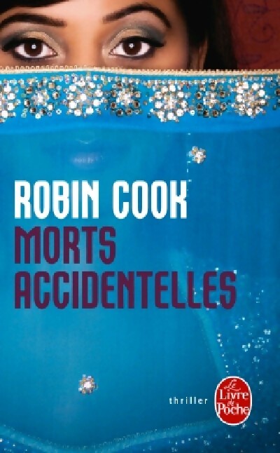 Morts accidentelles - Robin Cook - Livre