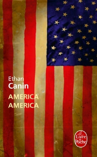 America, America - Ethan Canin - Livre