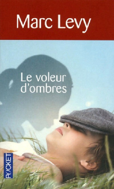 Le voleur d'ombres - Marc Lévy - Livre