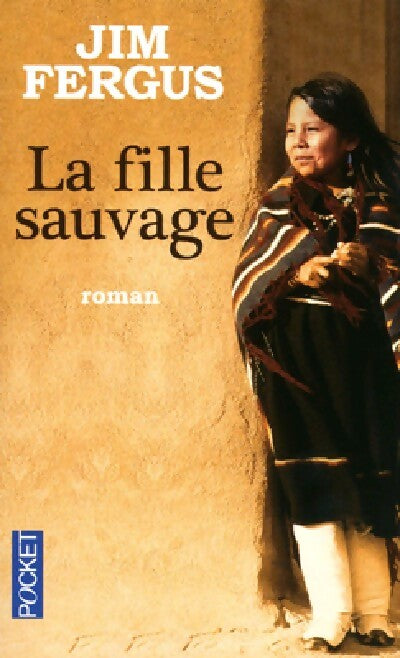 La fille sauvage - Jim Fergus - Livre