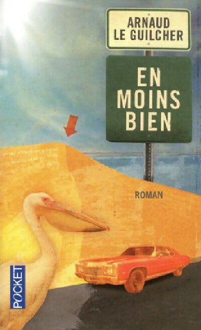 En moins bien - Arnaud Le Guilcher - Livre