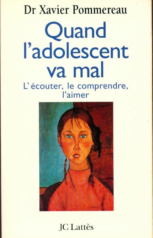 Quand l'adolescent va mal - Xavier Pommereau - Livre