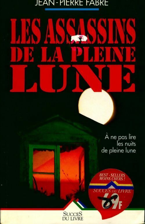 Les assassins de la pleine lune - Jean-Pierre Fabre - Livre