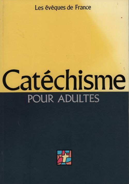 Catéchisme pour adultes - Collectif - Livre