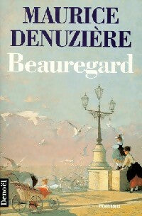 Beauregard - Maurice Denuzière - Livre
