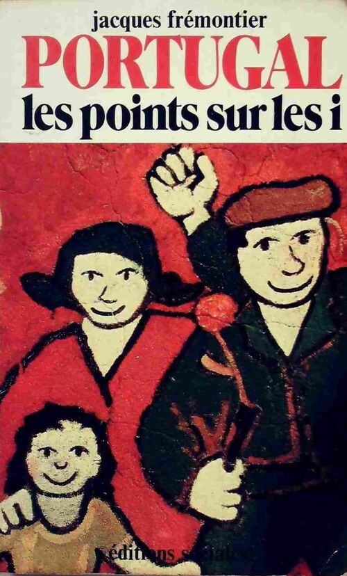 Portugal : les points sur les i... - Jacques Frémontier - Livre