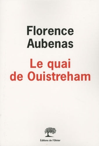 Le quai de Ouistreham - Aubenas Florence - Livre