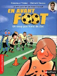 En avant Foot Tome III : Un coup pas franc de Zac - Emmanuel Trédez - Livre