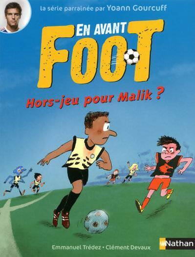 En avant Foot Tome II : Hors jeu pour Malik ? - Emmanuel Trédez - Livre