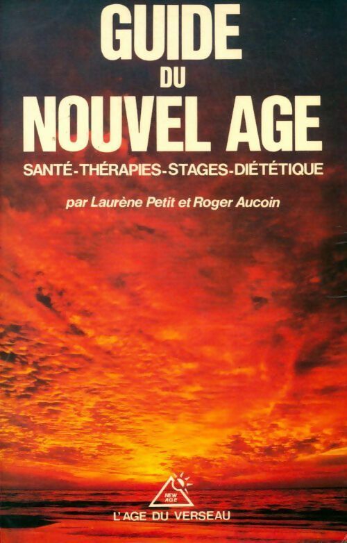 Guide du nouvel âge - Roger Aucoin - Livre