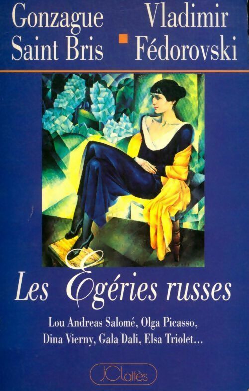Les égéries russes - Gonzague Saint-Bris - Livre