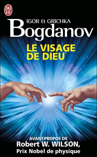 Le visage de Dieu - Igor Bogdanov, Grichka Bogdanov - Livre