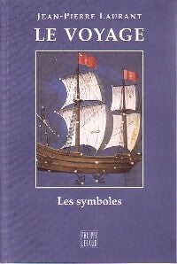Le voyage - Jean-Pierre Laurant - Livre