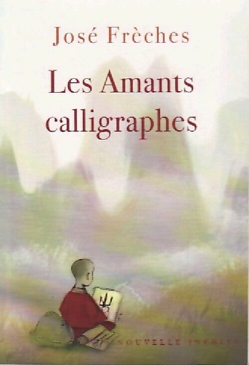 Les amants calligraphes - José Frèches - Livre