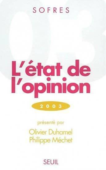 L'état de l'opinion 2003 - Olivier Duhamel, Philippe Méchet - Livre