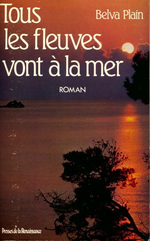 Tous les fleuves vont à la mer - Belva Plain - Livre