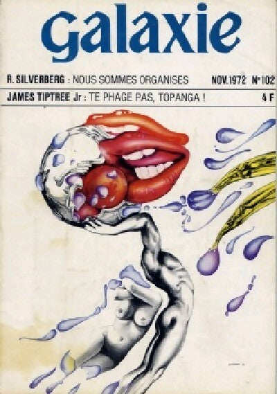 Galaxie n°102 : Nous sommes organisés / Te pahge pas, Topanga ! - James Jr. Tiptree - Livre