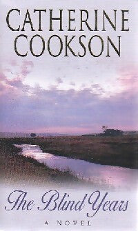 The blind years - Catherine Cookson - Livre