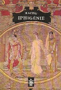 Iphigénie - Jean Racine - Livre