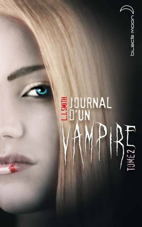 Journal d'un vampire Tome II - L.J. Smith - Livre