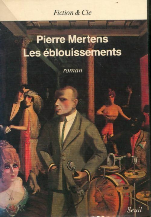 Les Éblouissements - Pierre Mertens - Livre