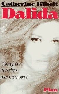 Dalida - Catherine Rihoit - Livre